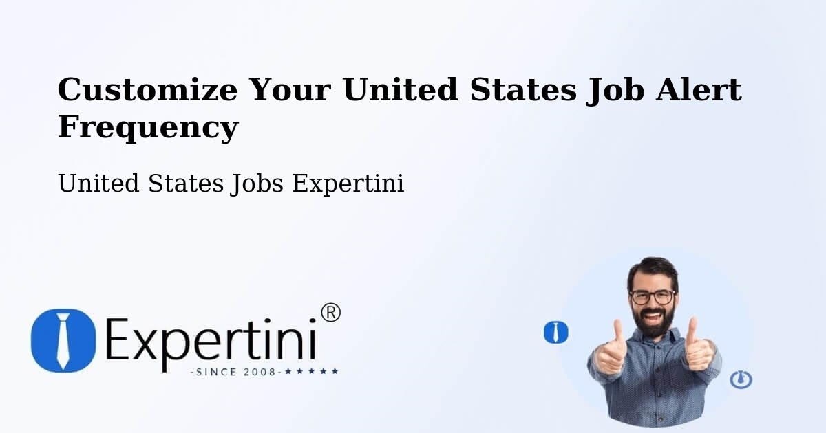 Customize Your United States Job Alert Frequency - United States Jobs Expertini
