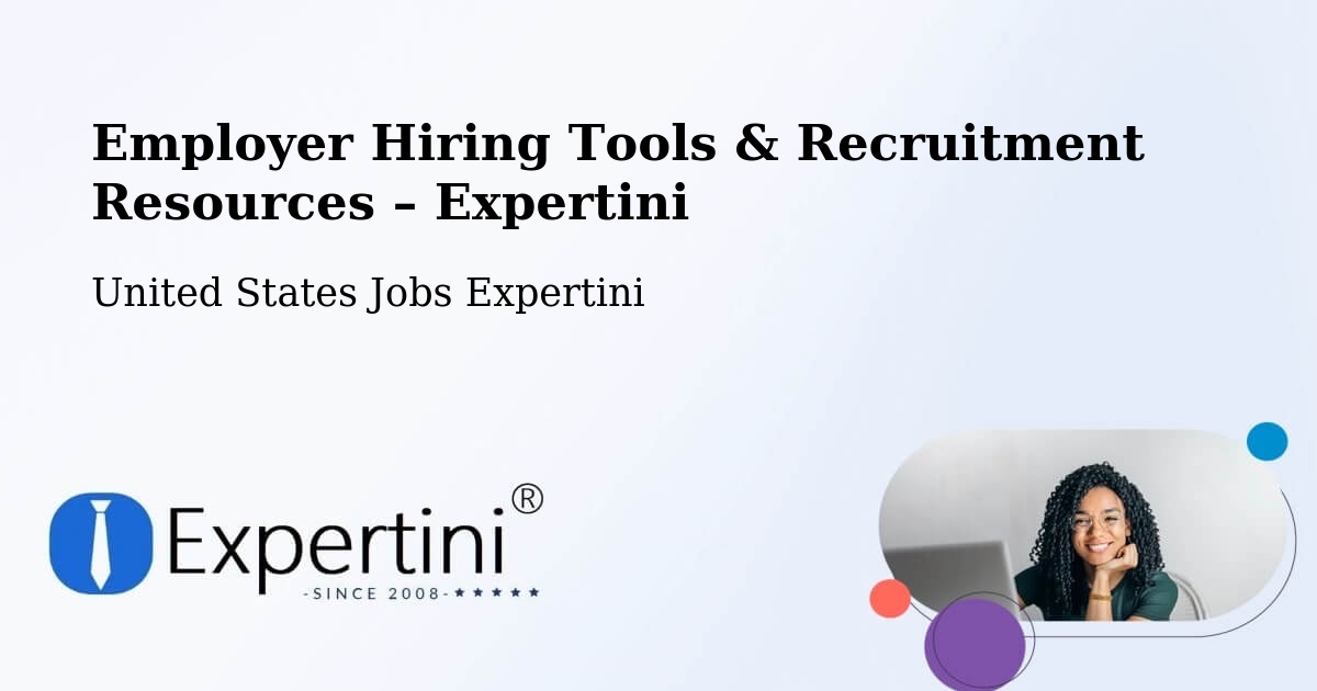 Employer Hiring Tools & Recruitment Resources – Adelphi - Adelphi, United States Jobs Expertini